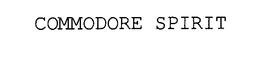 COMMODORE SPIRIT trademark