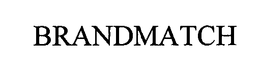 BRANDMATCH trademark