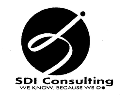 SDI CONSULTING WE KNOW, BECAUSE WE DO trademark
