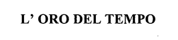 L' ORO DEL TEMPO trademark