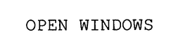 OPEN WINDOWS trademark