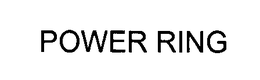 POWER RING trademark