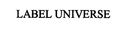 LABEL UNIVERSE trademark