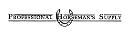 PROFESSIONAL HORSEMAN'S SUPPLY trademark
