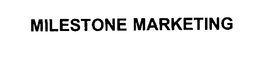 MILESTONE MARKETING trademark