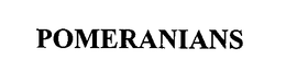 POMERANIANS trademark