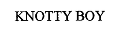 KNOTTY BOY trademark