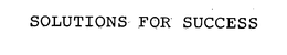 SOLUTIONS FOR SUCCESS trademark