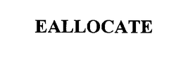 EALLOCATE trademark