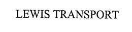 LEWIS TRANSPORT trademark