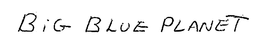 BIG BLUE PLANET trademark