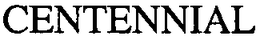 CENTENNIAL trademark