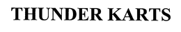 THUNDER KARTS trademark