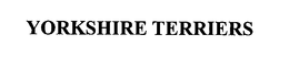 YORKSHIRE TERRIERS trademark