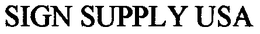 SIGN SUPPLY USA trademark