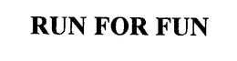 RUN FOR FUN trademark