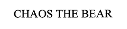 CHAOS THE BEAR trademark