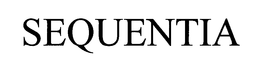 SEQUENTIA trademark
