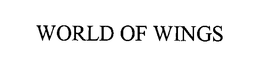 WORLD OF WINGS trademark