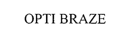 OPTI BRAZE trademark