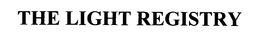 THE LIGHT REGISTRY trademark