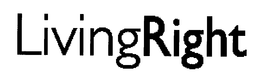 LIVINGRIGHT trademark