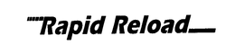 RAPID RELOAD trademark