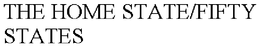 THE HOME STATE/FIFTY STATES trademark