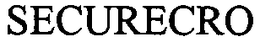 SECURECRO trademark