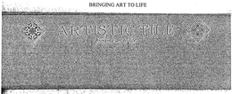 ARTISTIC TILE BRINGING ART TO LIFE trademark