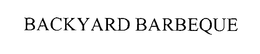 BACKYARD BARBEQUE trademark