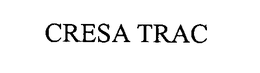 CRESA TRAC trademark