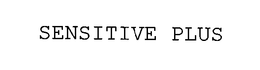 SENSITIVE PLUS trademark