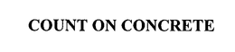 COUNT ON CONCRETE trademark