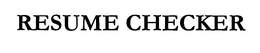 RESUME CHECKER trademark
