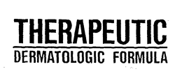 THERAPEUTIC DERMATOLOGIC FORMULA trademark