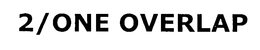 2/ONE OVERLAP trademark