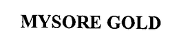MYSORE GOLD trademark