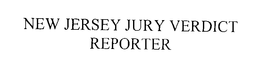 NEW JERSEY JURY VERDICT REPORTER trademark