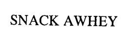 SNACK AWHEY trademark