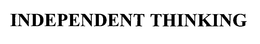INDEPENDENT THINKING trademark