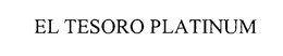 EL TESORO PLATINUM trademark