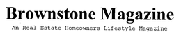 BROWNSTONE MAGAZINE AN REAL ESTATE HOMEOWNERS LIFESTYLE MAGAZINE trademark