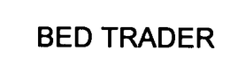 BED TRADER trademark