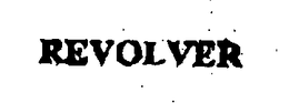 REVOLVER trademark