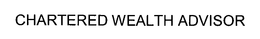 CHARTERED WEALTH ADVISOR trademark