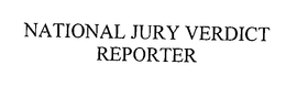 NATIONAL JURY VERDICT REPORTER trademark