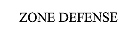 ZONE DEFENSE trademark