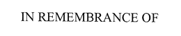 IN REMEMBRANCE OF trademark