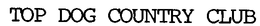 TOP DOG COUNTRY CLUB trademark